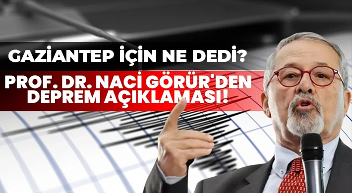 Nurdağı Depremi Sonrası Naci Görür’den Kritik Açıklama