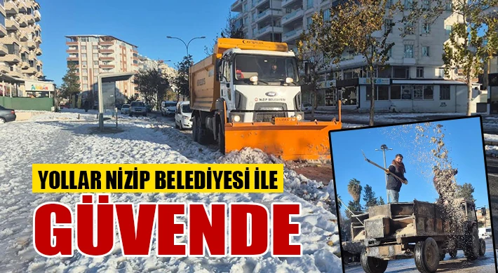 Yollar Nizip Belediyesi ile Güvende