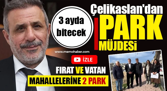 Çelikaslan'dan park müjdesi