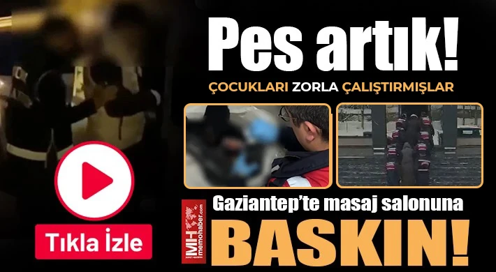 Gaziantep'te masaj salonu operasyonu: Şafak baskınıyla yakalandılar