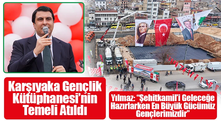 Karşıyaka Gençlik Kütüphanesi’nin Temeli Atıldı