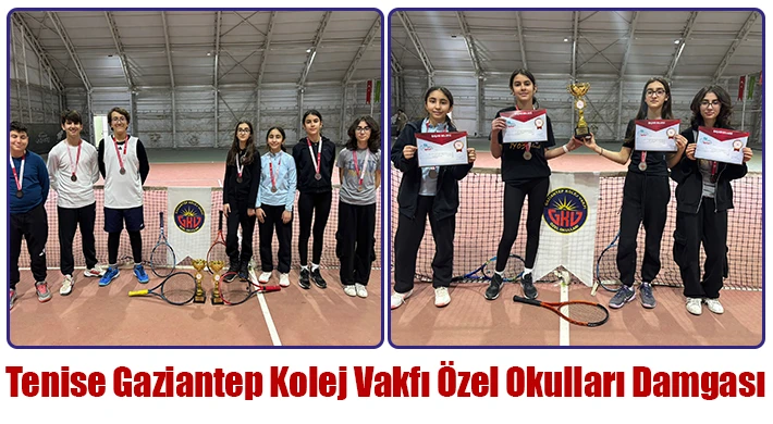 Tenise Gaziantep Kolej Vakfı Özel Okulları damgası