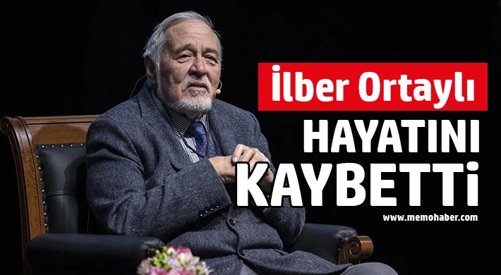 İlber Ortaylı hayatını kaybetti