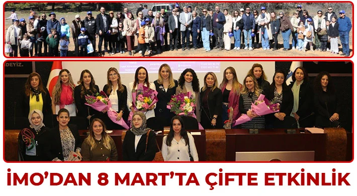 İMO’dan 8 Mart’ta çifte etkinlik
