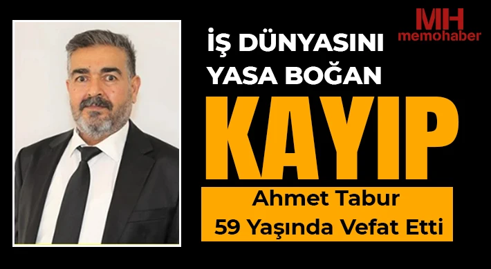 Gaziantep İş Dünyası Yasta: Ahmet Tabur Hayatını Kaybetti
