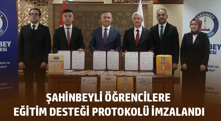 Şahinbeyli öğrencilere eğitim desteği protokolü imzalandı