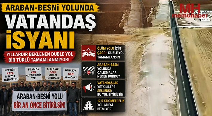 Araban-Besni Yolunda Tehlike Büyüyor