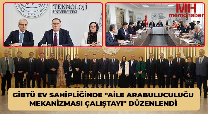 GİBTÜ ev sahipliğinde "Aile Arabuluculuğu Mekanizması Çalıştayı" düzenlendi