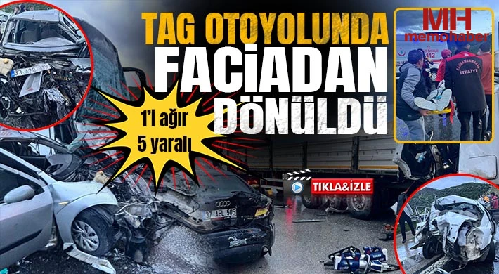 Sağanak TAG Otoyolunu da vurdu: zincirleme kaza 1’i ağır 5 yaralı