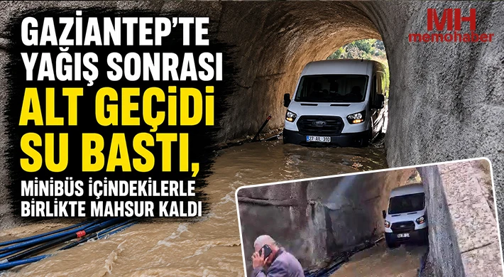 Yağış sonrası alt geçidi su bastı, minibüs içindekilerle birlikte mahsur kaldı