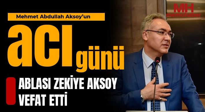 Gaziantep Büyükşehir Genel Sekreter Yardımcısı Aksoy’un Ablası Vefat Etti