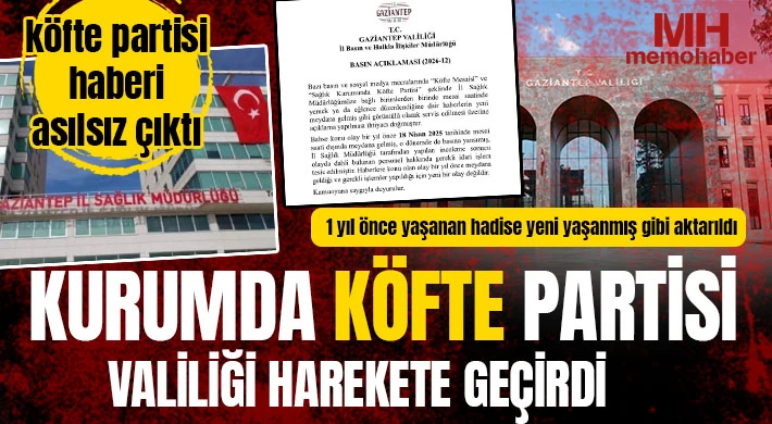 Gaziantep Valiliği duyurdu! Köfte partisi haberi asılsız çıktı