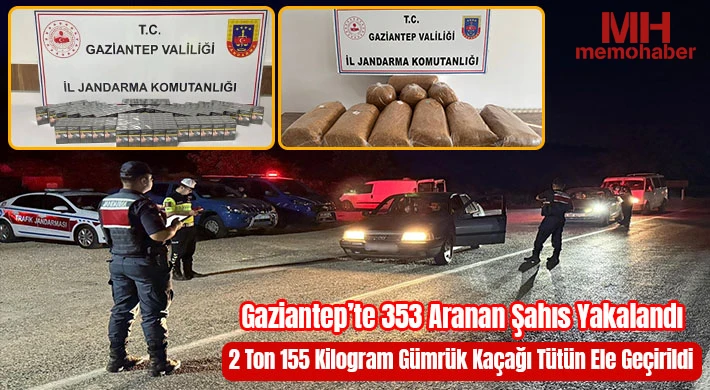 Gaziantep’te 353 aranan şahıs yakalandı