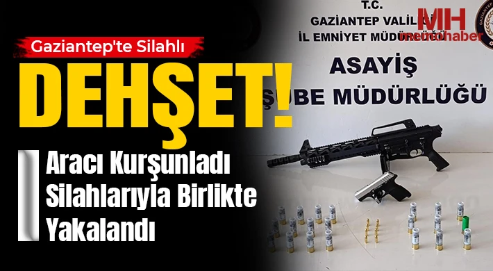 Gaziantep'te Silahlı Dehşet: Şüpheli Kısa Sürede Yakalandı