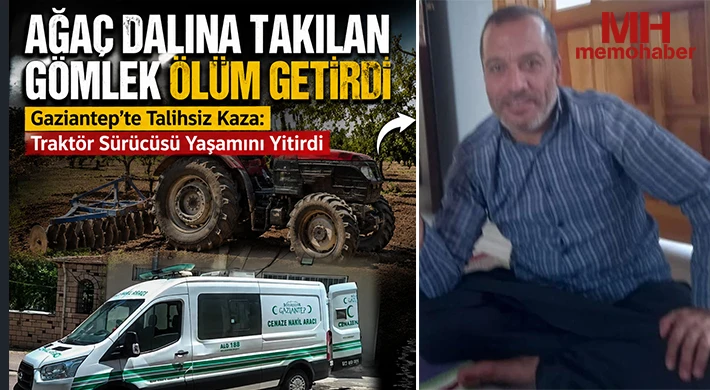 Gaziantep'te Yürek Yakan Kaza: Çiftçi Hayatını Kaybetti