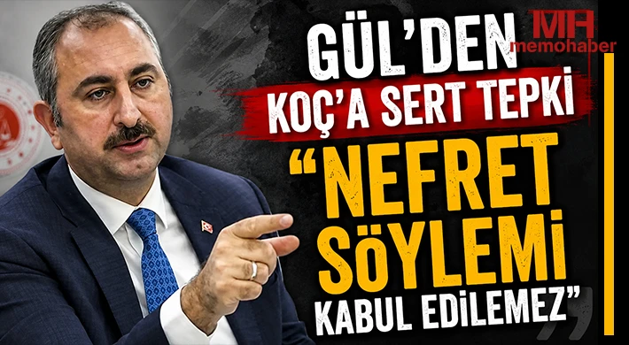 Gül'den Koç'a sert tepki 