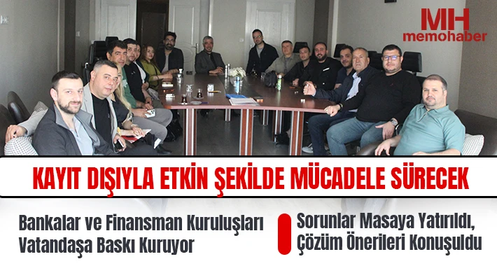 Kayıt Dışıyla Etkin Şekilde Mücadele Sürecek