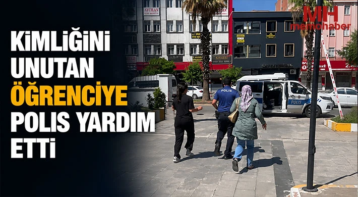 Kimliğini unutan öğrenciye polis yardım etti