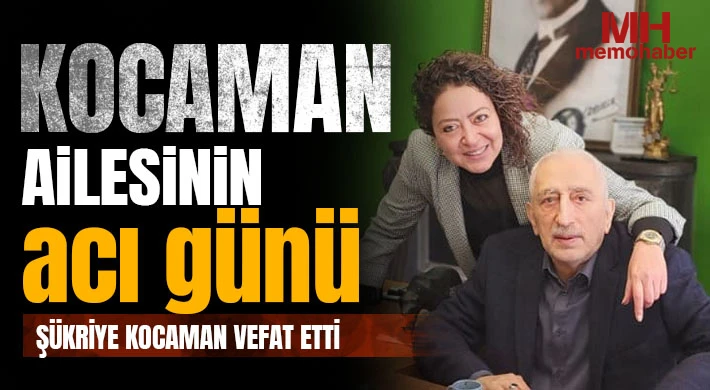 Kocaman ailesinin acı günü