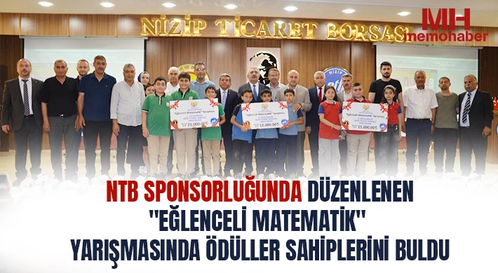 NTB Sponsorluğunda Düzenlenen "Eğlenceli Matematik" Yarışmasında Ödüller Sahiplerini Buldu