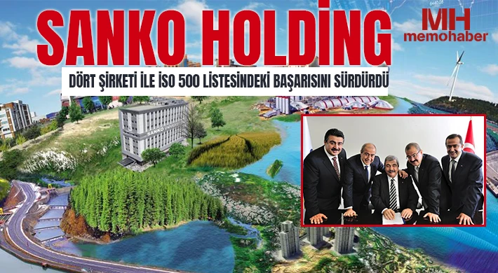 SANKO Holding, dört şirketi ile İSO 500 listesindeki başarısını sürdürdü