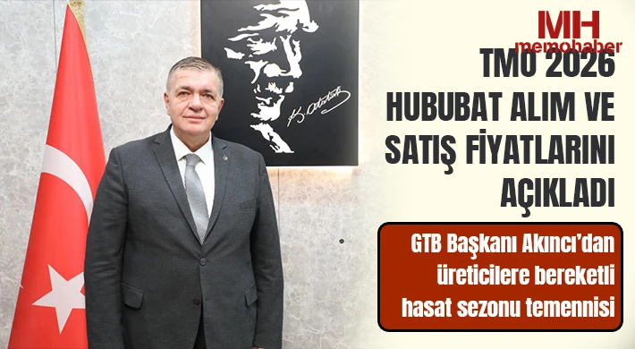 TMO 2026 hububat alım ve satış fiyatlarını açıkladı