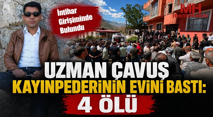 Uzman çavuş kayınpederinin evini bastı: 4 ölü
