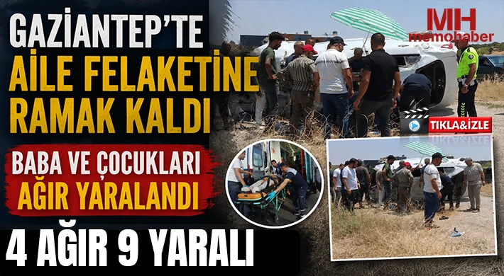 Gaziantep’te aile felaketine ramak kaldı!