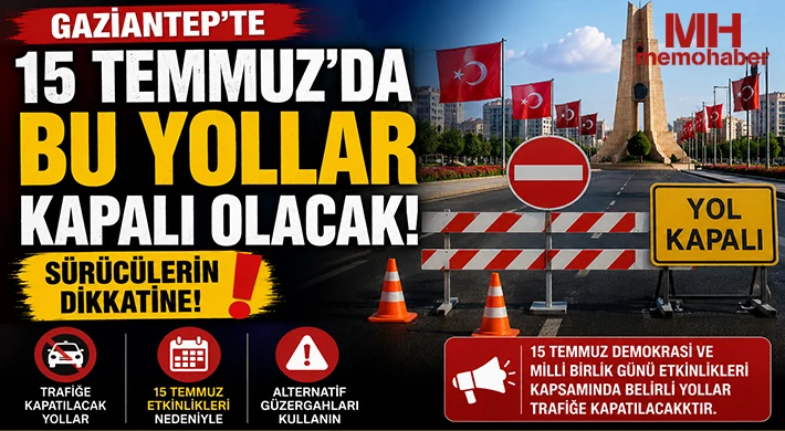 Gaziantep'te Bu Yollar Trafiğe Kapalı!