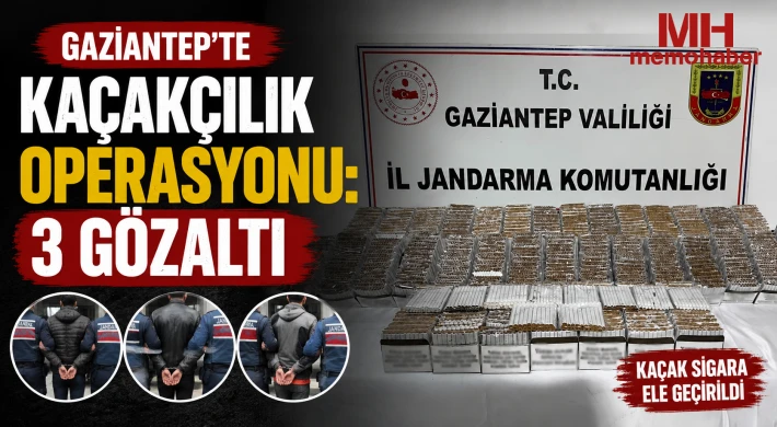Gaziantep’te kaçakçılık operasyonu: 3 gözaltı