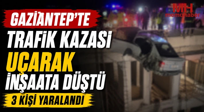 Gaziantep'te trafik kazası 3 kişi yaralandı!