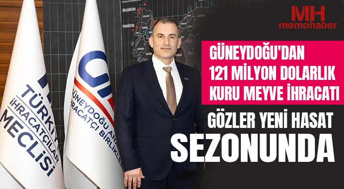 Güneydoğu'dan 121 Milyon Dolarlık Kuru Meyve İhracatı