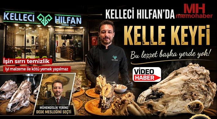 Kelleci Hılfan’da kelle keyfi