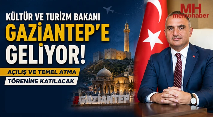Kültür ve Turizm Bakanı Gaziantep'e Geliyor!