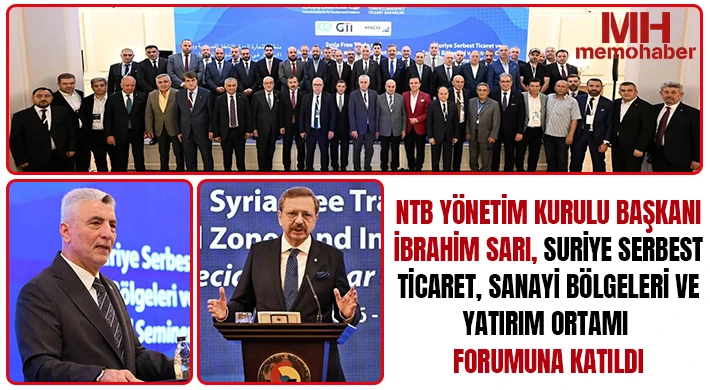 NTB Başkanı İbrahim Sarı, Ticaret ve Yatırım Fırsatlarını Masaya Yatırdı