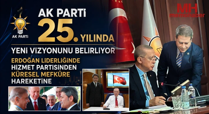 AK Parti 25. Yılında Yeni Vizyonunu Belirliyor
