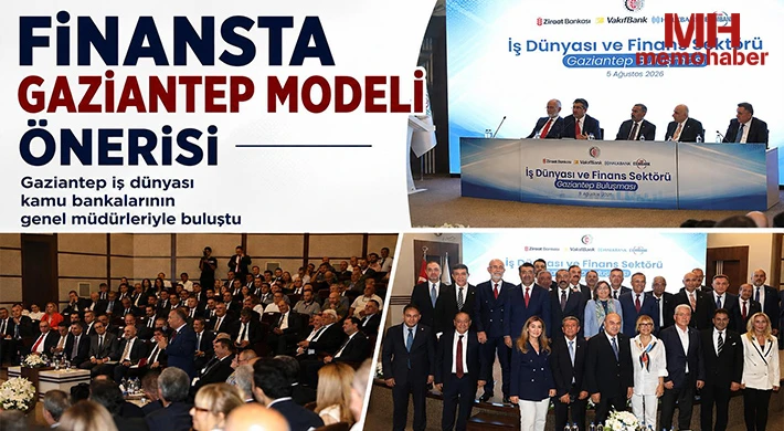 Gaziantep iş dünyası kamu bankalarının genel müdürleriyle buluştu