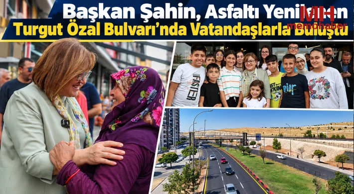 Başkan Şahin, Asfaltı Yenilenen Turgut Özal Bulvarı’nda Vatandaşlarla Buluştu