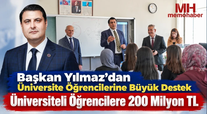 BAŞKAN YILMAZ’DAN ÜNİVERSİTE ÖĞRENCİLERİNE BÜYÜK DESTEK