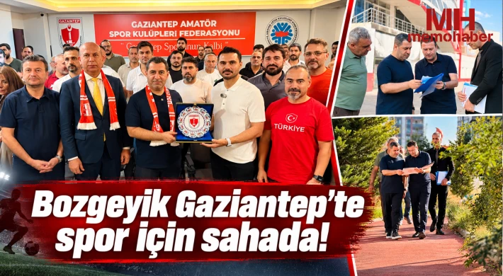 Bozgeyik Gaziantep’te spor için sahada!