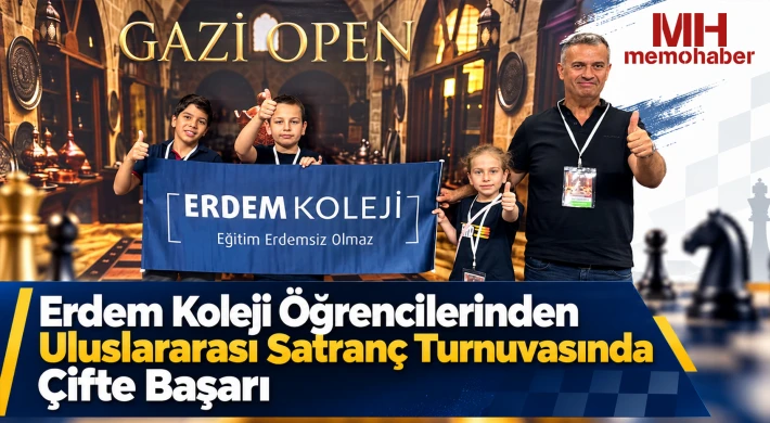 Erdem Koleji Öğrencilerinden Uluslararası Satranç Turnuvasında Çifte Başarı