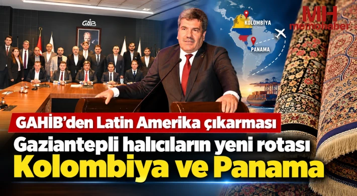  Gaziantepli halıcıların yeni rotası Kolombiya ve Panama