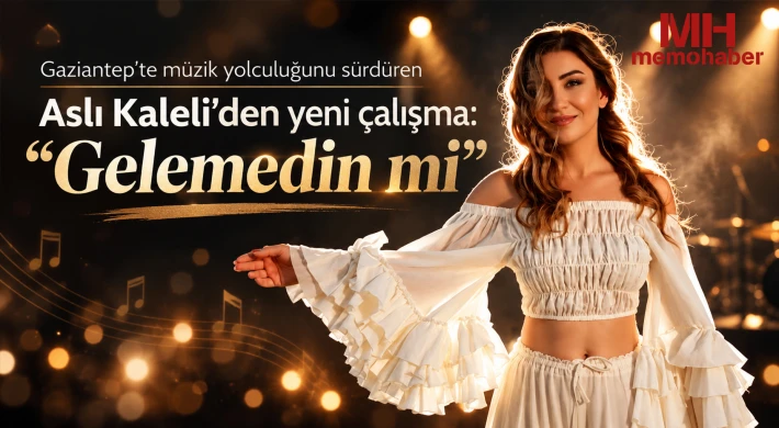 Gaziantep’te müzik yolculuğunu sürdüren Aslı Kaleli’den yeni çalışma: “Gelemedin mi”