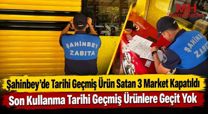 Şahinbey Belediyesi’nden Tarihi Geçmiş Ürünlere Sert Müdahale