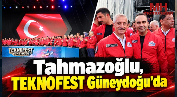 Tahmazoğlu, TEKNOFEST Güneydoğu'da