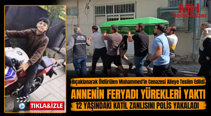 Bıçaklanarak öldürülen Muhammed'in cenazesi aileye teslim edildi