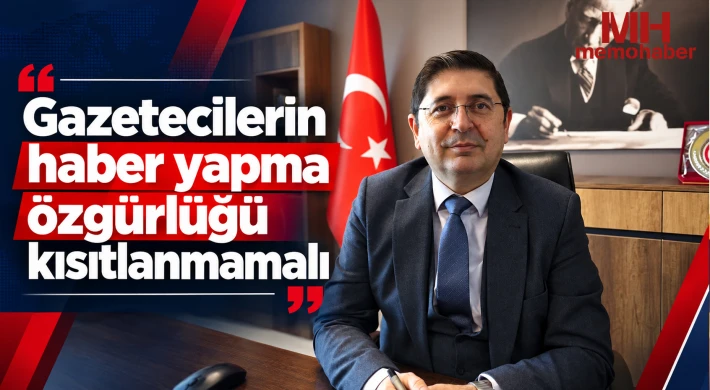 Bora Zor: "Gazetecilerin haber yapma özgürlüğü kısıtlanmamalı"