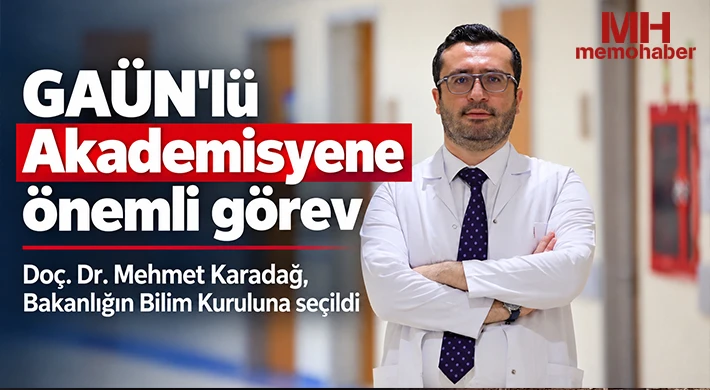 GAÜN'lü Akademisyene önemli görev