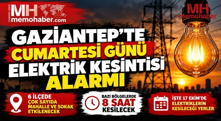Gaziantep'te cumartesi günü elektrik kesintisi alarmı