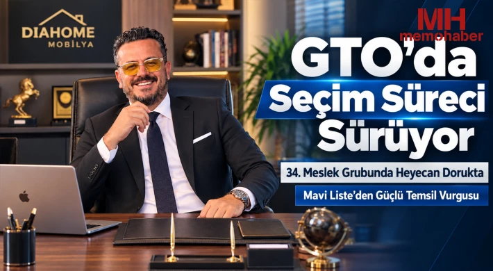 GTO'da Seçim Süreci Sürüyor